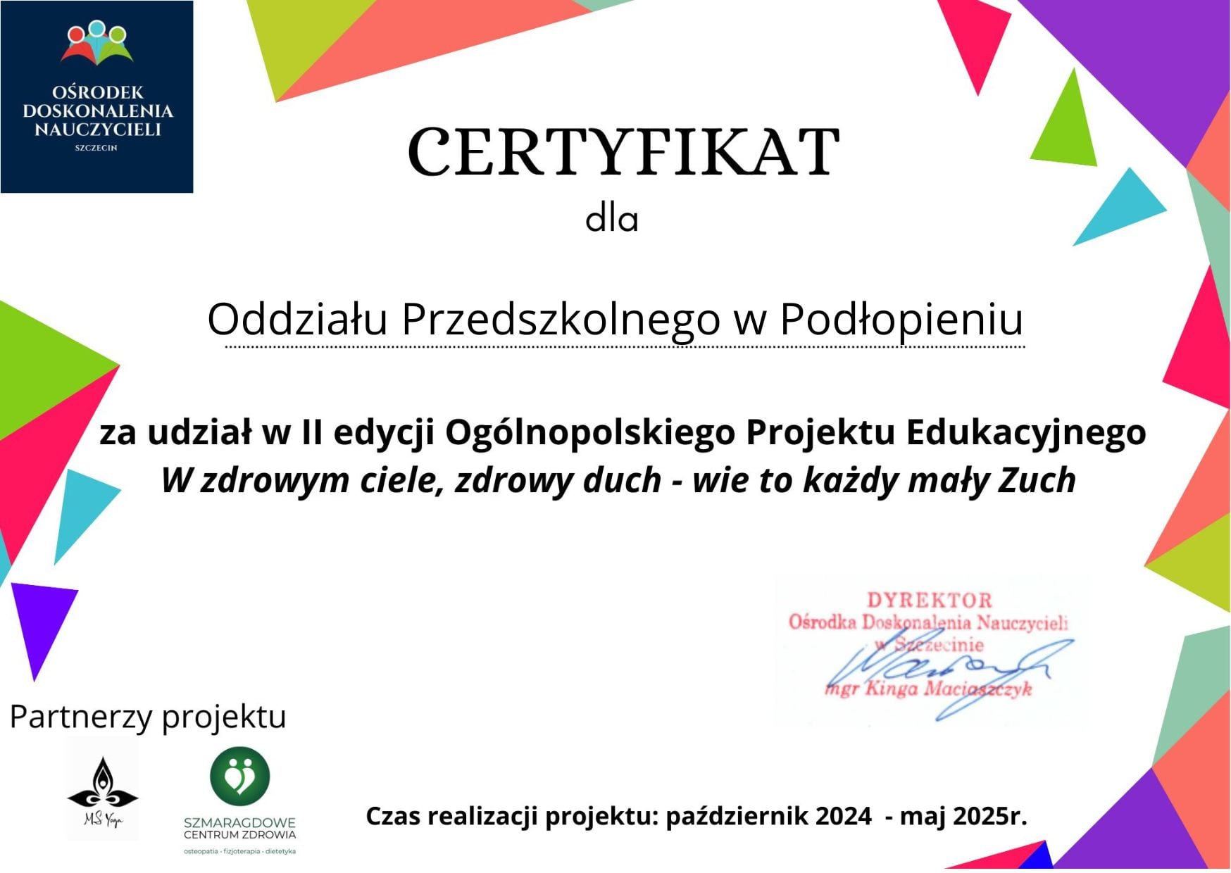 Projekt edukacyjny „W zdrowym ciele zdrowy duch- wie to każdy mały zuch”.