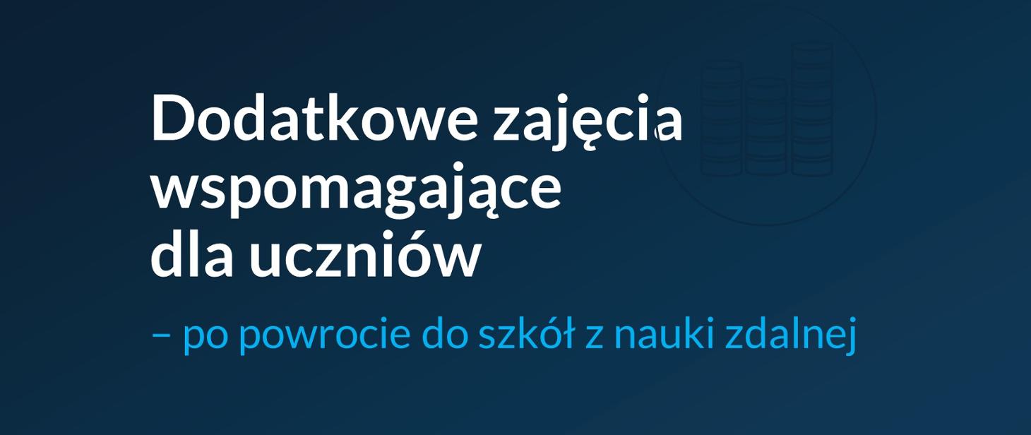 ZAJĘCIA WSPOMAGAJĄCE DLA UCZNIÓW - INFORMACJA DLA RODZICÓW